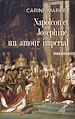 Télécharger le livre :  NAPOLEON ET JOSEPHINE, UN AMOUR IMPERIAL