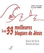 Télécharger le livre :  LES TRENTE-TROIS MEILLEURES BLAGUES DE JESUS - ESSAI SUR LA DIBINE DROLERIE DES EVANGILES