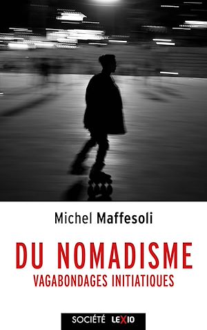 Téléchargez le livre :  Du nomadisme