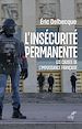 Télécharger le livre :  L'INSECURITE PERMANENTE - LES CAUSES DE L'IMPUISSANCE FRANCAISE