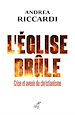 Télécharger le livre :  L'EGLISE BRULE - CRISE ET AVENIR DU CHRISTIANISME