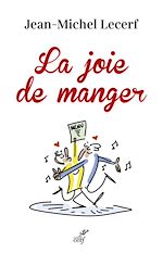 Télécharger le livre :  La joie de manger