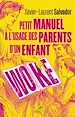 Télécharger le livre :  PETIT MANUEL A L'USAGE DES PARENTS D'UN ENFANT WOKE