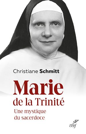 Téléchargez le livre :  MARIE DE LA TRINITE - UNE MYSTIQUE DU SACERDOCE