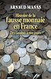 Télécharger le livre :  Histoire de la fausse monnaie en France