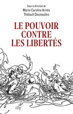 Télécharger le livre :  LE POUVOIR CONTRE LES LIBERTES
