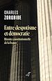 Télécharger le livre :  ENTRE DESPOTISME ET DEMOCRATIE - HISTOIRE CONSTITUTIONNELLE DE LA FRANCE