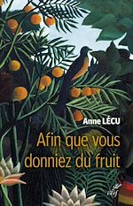 Télécharger le livre :  Afin que vous donniez du fruit