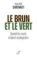 Télécharger le livre :  LE BRUN ET LE VERT - QUAND LES NAZIS ETAIENT ECOLOGISTES