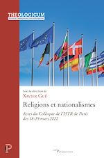 Télécharger le livre :  RELIGIONS ET NATIONALISMES - ACTES DU COLLOQUE DEL'ISTR DE PARIS DES 18-19 MARS 2022