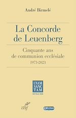 Télécharger le livre :  LA CONCORDE DE LEUENBERG 1973 2023 - 50 ANS DE COMMUNION ECCLESIALE