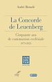 Télécharger le livre :  LA CONCORDE DE LEUENBERG 1973 2023 - 50 ANS DE COMMUNION ECCLESIALE