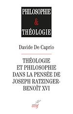 Télécharger le livre :  THEOLOGIE ET PHILOSOPHIE DANS LA PENSEE DE JOSEPH RATZINGER-BENOIT XVI