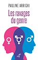 Télécharger le livre :  LES RAVAGES DU GENRE - FEMMES ET HOMMES NE SONT PLUS DES IDENTITES