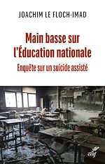 Télécharger le livre :  Main basse sur l'Éducation nationale