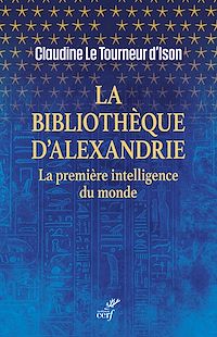 Téléchargez le livre :  La Bibliothèque d'Alexandrie