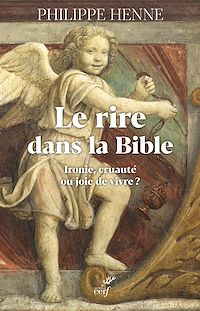 Téléchargez le livre :  Le rire dans  la Bible et chez les premiers chrétiens