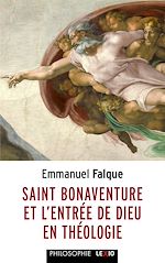 Télécharger le livre :  Saint Bonaventure et l'entrée de Dieu en théologie
