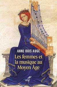 Téléchargez le livre :  Les femmes et la musique au Moyen Âge