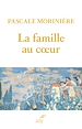 Télécharger le livre :  La famille au coeur