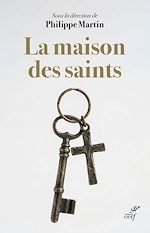 Télécharger le livre :  La maison des saints