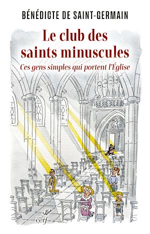 Téléchargez le livre :  Le club des saint minuscules