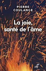 Télécharger le livre :  La joie, santé de l'âme