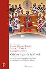 Télécharger le livre :  Célébrer le concile de Nicée ?