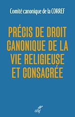 Télécharger le livre :  Précis de droit canonique de la vie religieuse et consacrée