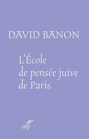 Téléchargez le livre :  L'école de pensée juive de Paris