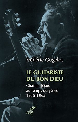 Téléchargez le livre :  Le Guitariste du Bon Dieu