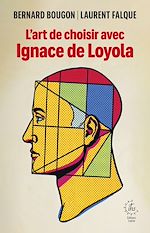 Télécharger le livre :  L'art de choisir avec Ignace de Loyola