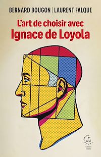 Téléchargez le livre :  L'art de choisir avec Ignace de Loyola