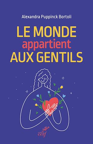 Téléchargez le livre :  Le monde appartient aux gentils