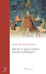 Télécharger le livre :  Qu'est-ce que la science morale et politique ?