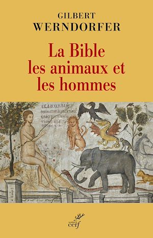 Téléchargez le livre :  La Bible, les animaux et les hommes
