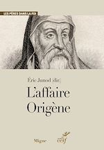 Télécharger le livre :  L'affaire Origène