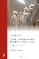 Télécharger le livre :  Communautés monastiques, laboratoires d'oecuménisme