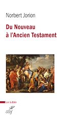 Télécharger le livre :  Du Nouveau à l'Ancien Testament
