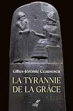 Télécharger le livre :  La tyrannie de la grâce