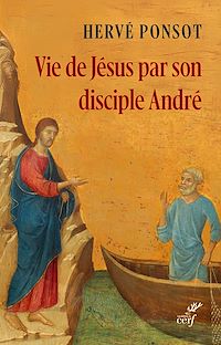 Téléchargez le livre :  Vie de Jésus par son disciple André