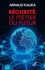 Télécharger le livre :  Sécurité, le métier du futur