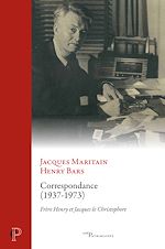 Télécharger le livre :  Correspondance Jacques Maritain - Henry Bars (1937-1973)