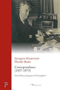 Téléchargez le livre :  Correspondance Jacques Maritain - Henry Bars (1937-1973)