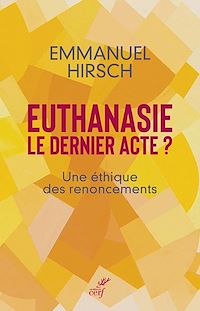 Téléchargez le livre :  Euthanasie, le dernier acte ?
