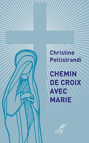 Téléchargez le livre :  Chemin de croix avec Marie