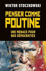 Télécharger le livre :  Penser comme Poutine