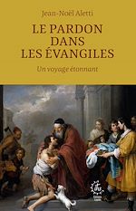 Download this eBook Le pardon dans les évangiles