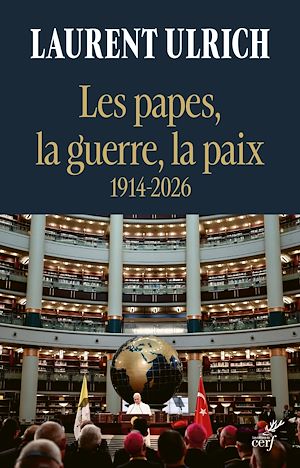 Téléchargez le livre :  Les papes, la guerre, la paix