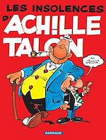 Download this eBook Achille Talon - Tome 7 - Les insolences d'Achille Talon